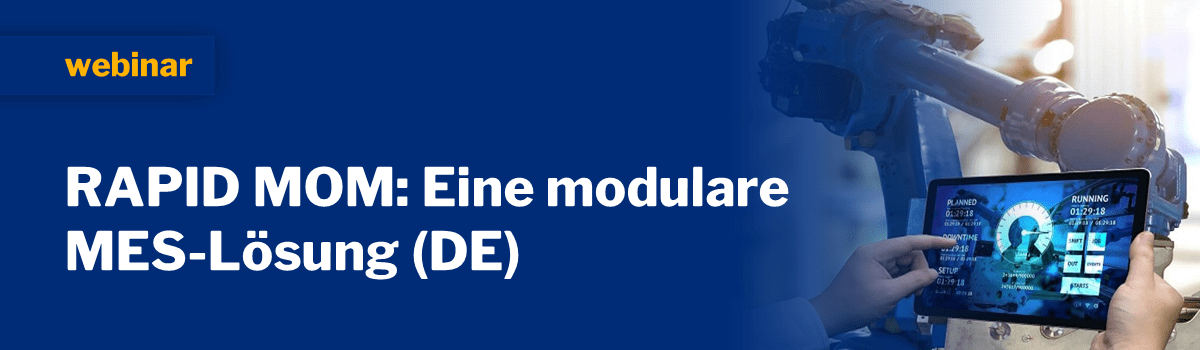 RAPID_MOM_Eine_modulare_MES_Lösung_DE